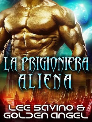 cover image of La prigioniera aliena